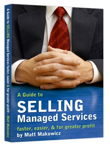 A Guide to SELLING Managed Services - faster, easier & for greater profit