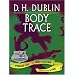 Body Trace (A C. S. U. Investigation)