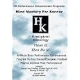 Mind Mastery For Soccer (DVD and CD) by 