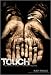 Touch: The Power of Touch in Transforming Lives