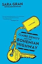 Claire DeWitt and the Bohemian Highway (Claire DeWitt Novels)