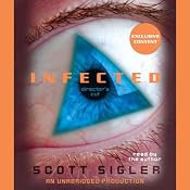Infected: A Novel | [Scott Sigler]