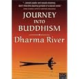 Journey into Buddhism: Dharma River