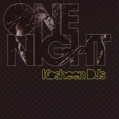 A NIGHT WITH THE KOSHEEN DJ'S