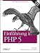 Einführung in PHP 5 (Paperback)