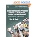 Visual Perception Problems in Children With AD/HD, Autism, And Other Learning Disabilities