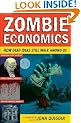 Zombie Economics: How Dead Ideas Still Walk among Us