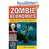 Zombie Economics: How Dead Ideas Still Walk Among Us