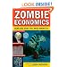 Zombie Economics: How Dead Ideas Still Walk among Us