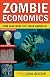 Zombie Economics