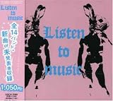 Listen to music