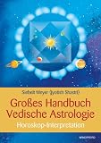 Produkt-Bild: Gro&szlig;es Handbuch Vedische Astrologie - Horoskop-Interpretation - Erweiterte Neuausgabe mit Dashaas und Gochara