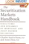 The Securitization Markets Handbook: Structures and Dynamics of Mortgage- and Asset-Backed Securities