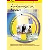 Versicherungen und Finanzen 3: Krankenversicherung, Haftpflicht- und Rechtsschutzversicherung, Kraftfahrtversicherung, Schaden- und Leistungsmanagement, Finanzprodukte Versicherungen und Finanzen 3: Krankenversicherung, Haftpflicht- und Rechtsschutzversicherung, Kraftfahrtversicherung, Schaden- und Leistungsmanagement, Finanzprodukte