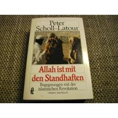 Allah ist mit den Standhaften - Begegnungen mit der islamischen Revolution