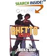 Ghetto Heaven by Erick S. Gray