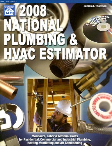 2008 National Plumbing & HVAC Estimator (National Plumbing and Hvac Estimator)