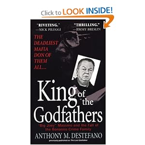 King of the Godfathers: Joseph Massino and the Fall of the Bonanno Crime Family (Pinnacle True Crime)