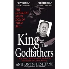 King of the Godfathers: Joseph Massino and the Fall of the Bonanno Crime Family (Pinnacle True Crime)