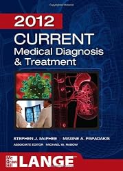 CURRENT Medical Diagnosis and Treatment 2012, Fifty-First Edition (LANGE CURRENT Series)