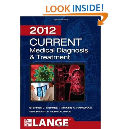 CURRENT Medical Diagnosis and Treatment 2012, Fifty-First Edition (LANGE CURRENT Series)