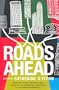 Roads Ahead