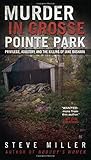 Murder in Grosse Pointe Park: Privilege, Adultery, and the Killing of Jane Bashara