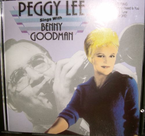 Peggy Lee - Peggy Lee Sings With Benny Goodman - Zortam Music