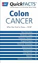 Quick Facts on Colon Cancer