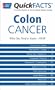Quick Facts on Colon Cancer (American Cancer Society QuickFacts)