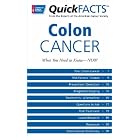 Click here to buy Quick Facts on Colon Cancer (Quick Facts) by American Cancer Society.