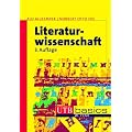 Literaturwissenschaft: Eine Einf�hrung in die Literaturwissenschaft. UTB basics