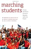 Marching Students: Chicana and Chicano Activism in Education, 1968 to the Present