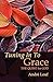 Tuning In To Grace: The Quest for God (Volume 129) (Cistercian Studies Series)