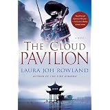 The Cloud Pavilion: A Novelby Laura Joh Rowland