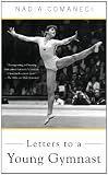 Letters to a Young Gymnast (Art of Mentoring)