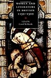 Women and Literature in Britain, 1150-1500 (Cambridge Studies in Medieval Literature)