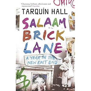 Salaam Brick Lane: A Year in the New East End