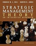 Strategic Management Theory an intrograted approach (6th Edition)