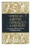 American & British genealogy & heraldry; a selected list of books