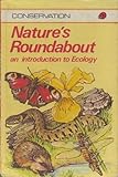 Nature's roundabout : an introduction to ecology