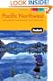Fodor's Pacific Northwest, 18th Edition: with Oregon, Washington, and Vancouver (Full-color Travel Guide)