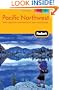 Fodor's Pacific Northwest: with Oregon, Washington, and Vancouver