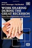 Work sharing during the Great Recession : new developments and beyond