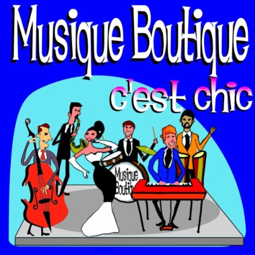 Musique Boutique-C Est Chic-2012-ONe Download