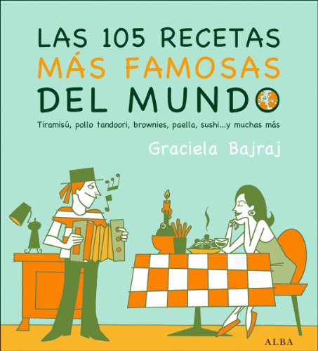Las 105 recetas más famosas del mundo (Cocina) (Spanish Edition)