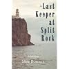 The Last Keeper at Split Rock