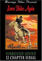 Zorro Rides Again: 12 Chapter Serial