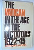 The Vatican in the age of the dictators, 1922-1945