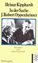 In Der Sache J. Robert Oppenheimer (Gesammelte Werke in Einzelausgaben / Heinar Kipphardt) (German Edition)